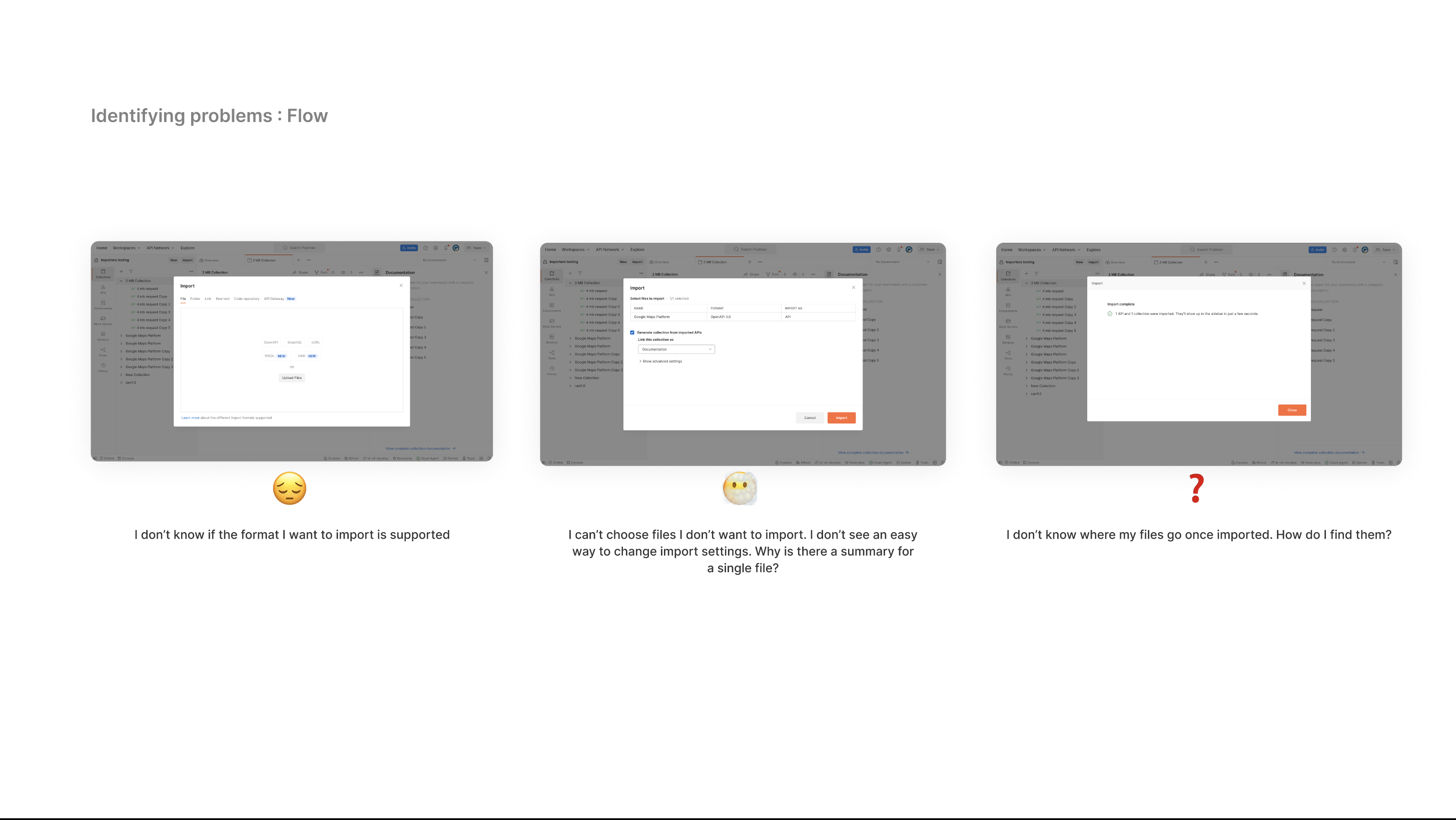Three stages of the former Postman import flow showing uncertainty about supported formats, unnecessary choices, and difficulty locating imported files.